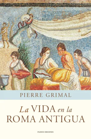 La Vida en la Roma Antigua