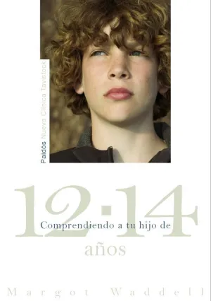 Comprendiendo a tu Hijo de 12-14 Años