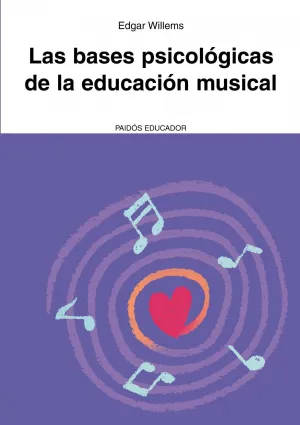 Las Bases Psicologicas de la Educacion Musical