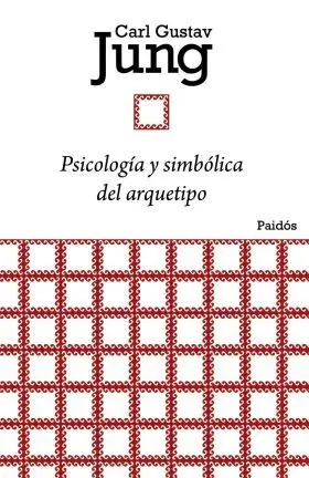 Psicologia y Simbolica del Arquetipo