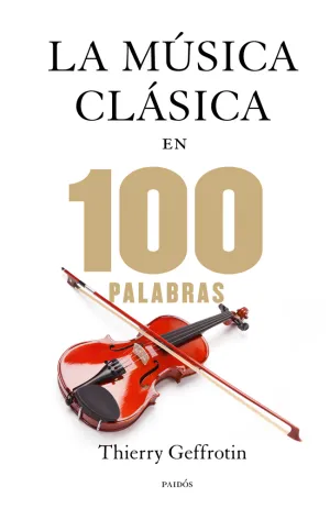 La Musica Clasica en 100 Palabras