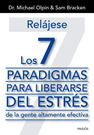 7 Principios para Liberarse del Estres