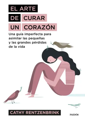 El Arte de Curar un Corazon