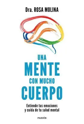 Una Mente con Mucho Cuerpo