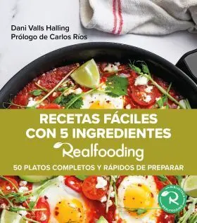 Recetas Fáciles con 5 Ingredientes Realfooding