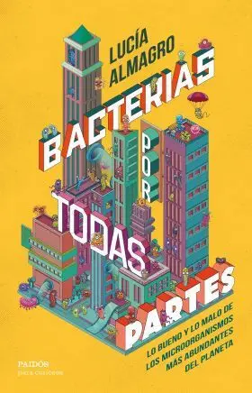 Bacterias por Todas Partes