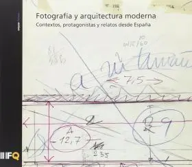 Fotografia y Arquitectura Moderna
