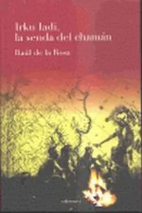 Irku Iadi, la Senda del Chaman