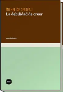 La Debilidad de Creer