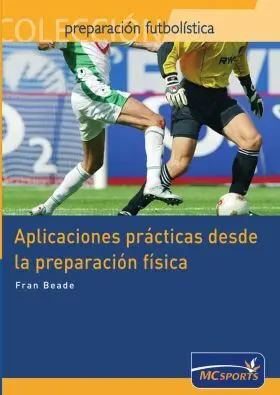 Aplicaciones Practicas Desde la Preparacion Fisica