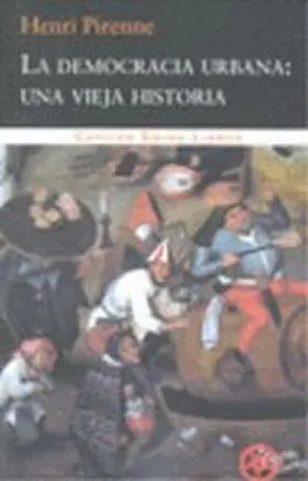 La Democracia Urbana: una Vieja Historia