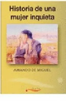 Historia de una Mujer Inquieta