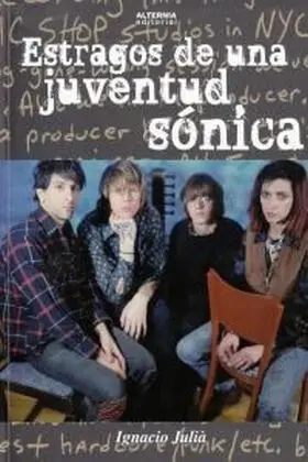 Estragos de una Juventud Sonica