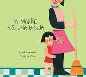 Mi Madre Es una Bruja
