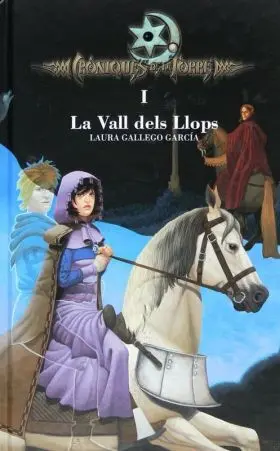 Croniques de la Torre I. La Vall Dels Llops (Ebook