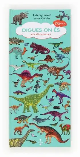 (Cat). Digues On Es Getant:dinosaures