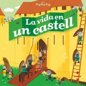 La Vida en un Castell.