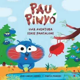 Pau Pinyó 2 una Aventura Sense Pantalons