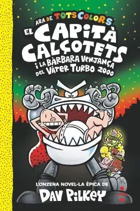 Capita Calçotets I la Barbara Venjança del Vater Turbo 2000, el