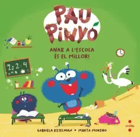 Pau Pinyo 7: Anar a Lescola Es el Millor!