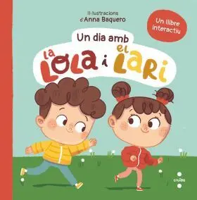 Un Dia Amb la Lola I el Lari