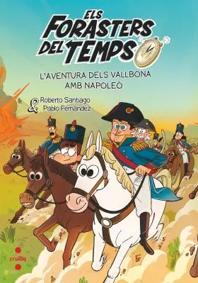 Forasters del Temps, Els. Laventura Dels Vallbona Amb Napoleo