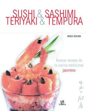 Sushi, Sashimi, Teriyaki y Tempura