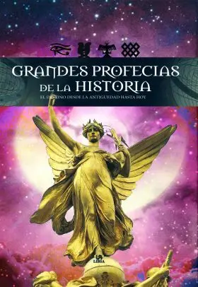 Grandes Profecias de la Historia