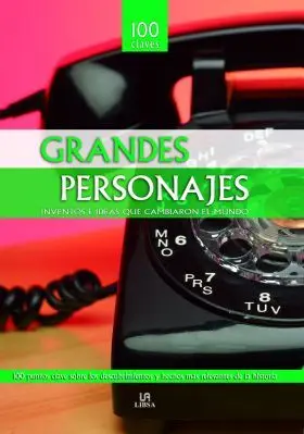 Grandes Personajes que Cambiaron el Mundo