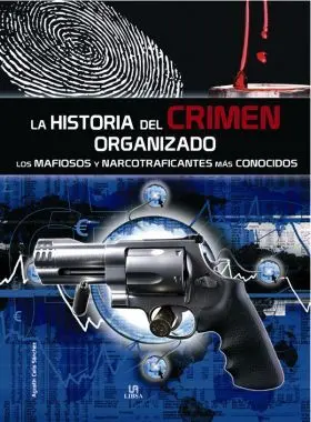 Historia del Crimen Organizado