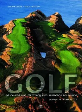 Golf. los Campos Mas Espectaculares