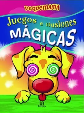 Juegos e Ilusiones Magicas (Pequemagia)