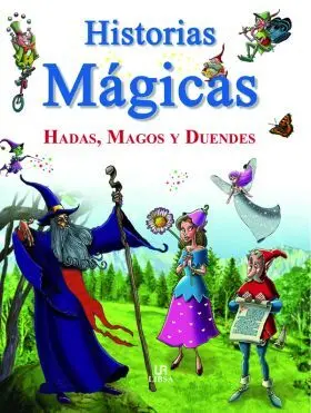 Historias Magicas. Hadas, Magos y Duendes