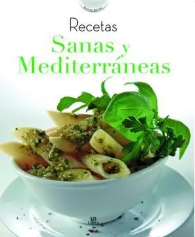 Recetas Sanas y Mediterraneas (Cocina Actual)