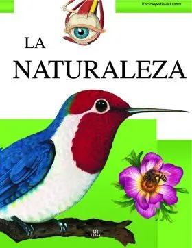 Naturaleza, la (Enciclopedia del Saber)
