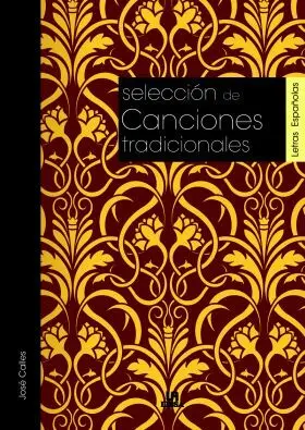 Seleccion de Canciones Tradicionales (Letras Españ