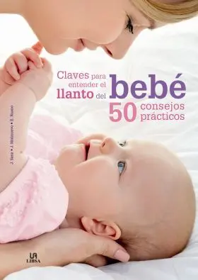 Claves para Entender el Llanto del Bebe