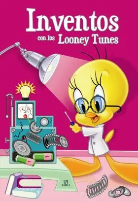 Inventos con los Looney Tunes