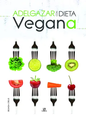 Adelgazar con Dieta Vegana