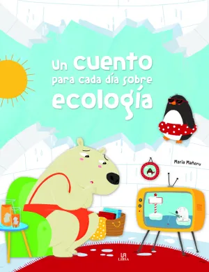 Un Cuento para Cada Día Sobre Ecología