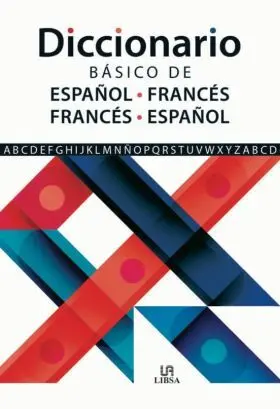 Diccionario Basico de Español-Frances e Frances-Español