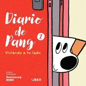 Diario de Pang 2. Viviendo a tu Lado