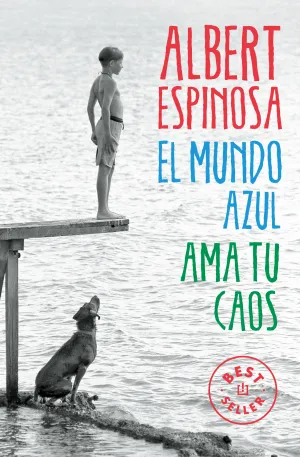 El Mundo Azul. Ama tu Caos