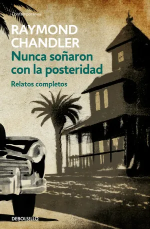 Nunca Soñaron con la Posteridad