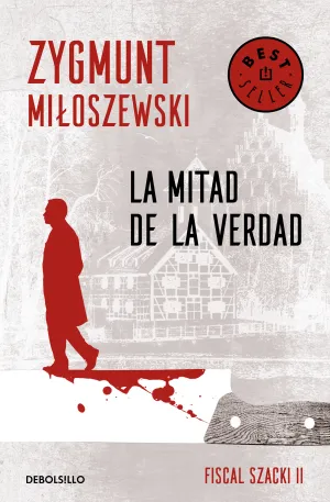 La Mitad de la Verdad. Fiscal Teodor Szacki 2