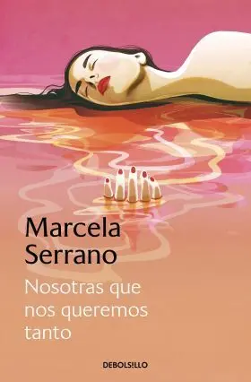 Nosotras que nos Queremos Tanto