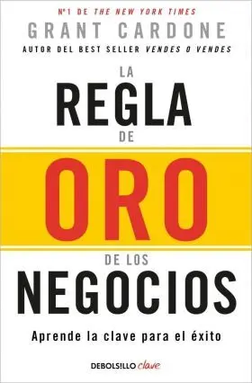 Regla de Oro de los Negocios, la