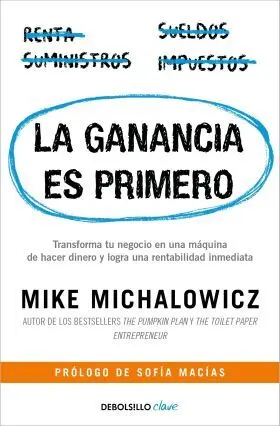 Ganancia Es Primero, la