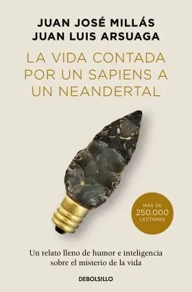La Vida Contada por un Sapiens a un Neandertal (Edición Limitada)