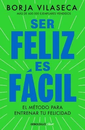 Ser Feliz Es Facil